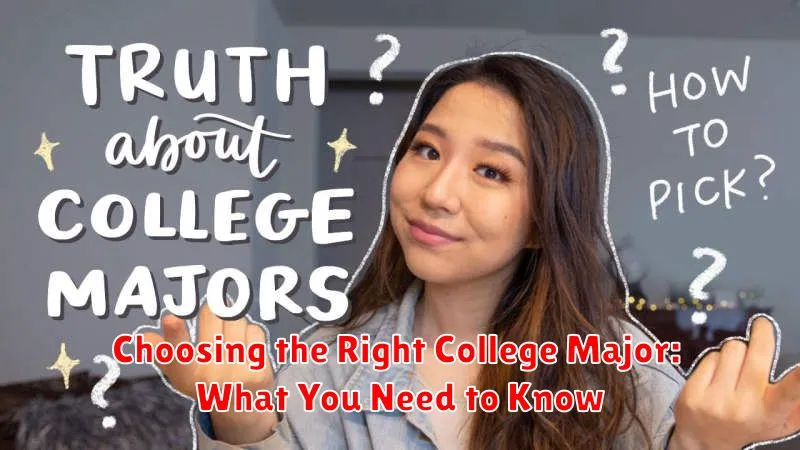 Choosing the Right College Major: What You Need to Know