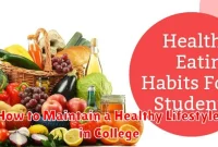 How to Maintain a Healthy Lifestyle in College