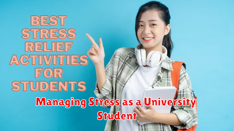 Managing Stress as a University Student